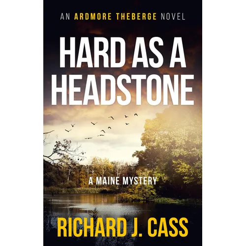 Hard as a Headstone: A Maine Mystery