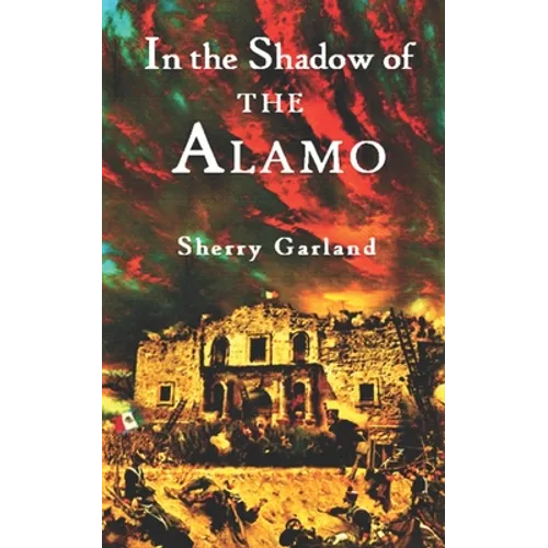 In the Shadow of the Alamo