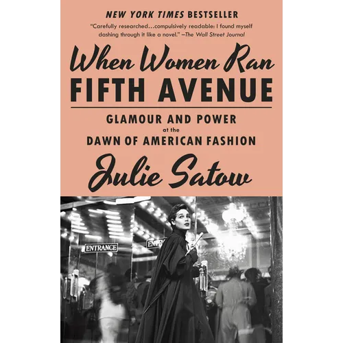 When Women Ran Fifth Avenue: Glamour and Power at the Dawn of American Fashion