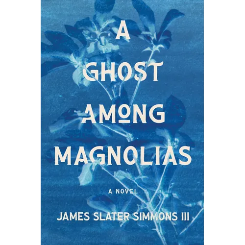 A Ghost Among Magnolias