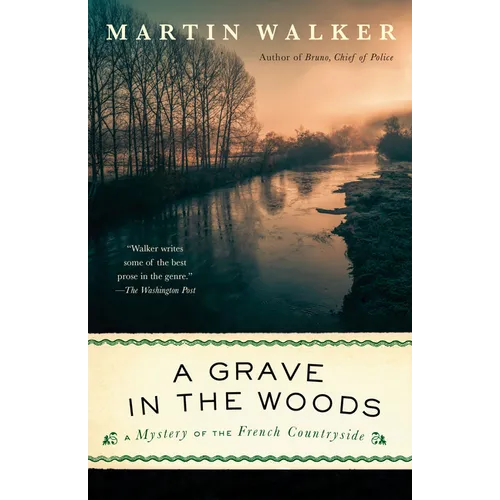 A Grave in the Woods: A Bruno, Chief of Police Novel