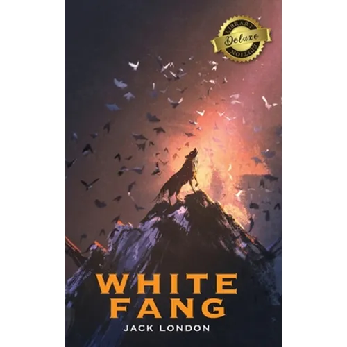 White Fang (Deluxe Library Edition)