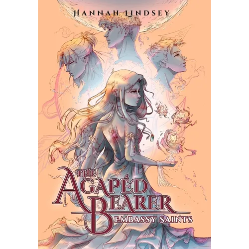 The Agapéd Bearer: Embassy Saints