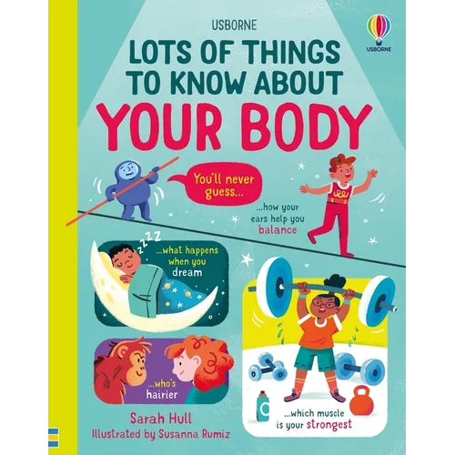 Lots of Things to Know about Your Body