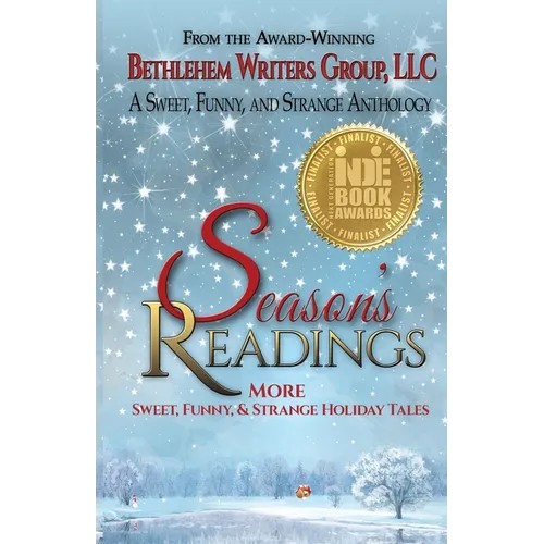 Season's Readings: More Sweet, Funny, and Strange Holiday Tales