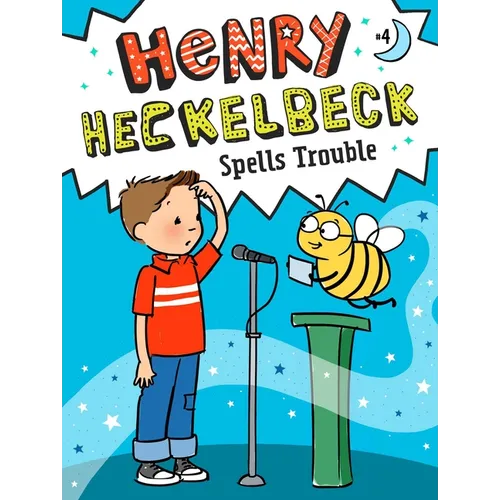 Henry Heckelbeck Spells Trouble