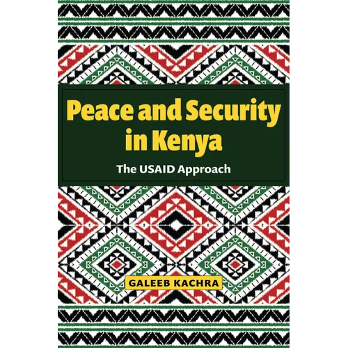 Peace and Security in Kenya: The Usaid Approach