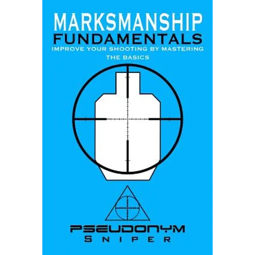 Marksmanship Fundamentals