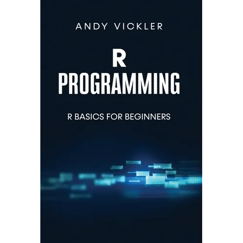 R Programming: R Basics for Beginners