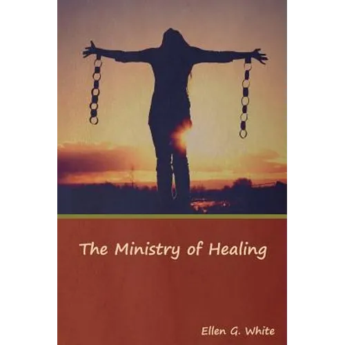 The Ministry of Healing