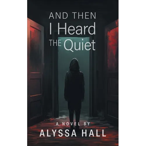 And Then I Heard The Quiet