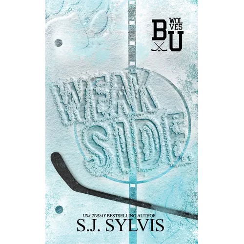 Weak Side: A Fake Dating Hockey Romance (Special Edition)