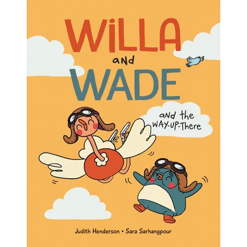 Willa and Wade and the Way-Up-There