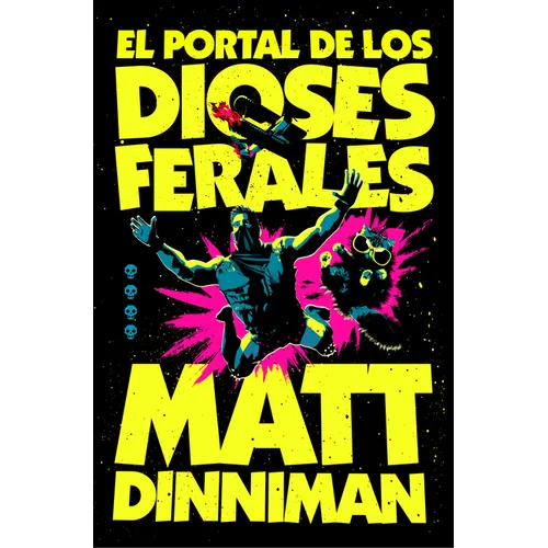 El Portal de Los Dioses Ferales / The Gate of the Feral Gods
