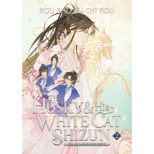 The Husky and His White Cat Shizun: Erha He Ta de Bai Mao Shizun (Novel) Vol. 2