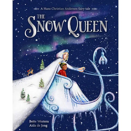 The Snow Queen: A Hans Christian Andersen Fairy Tale