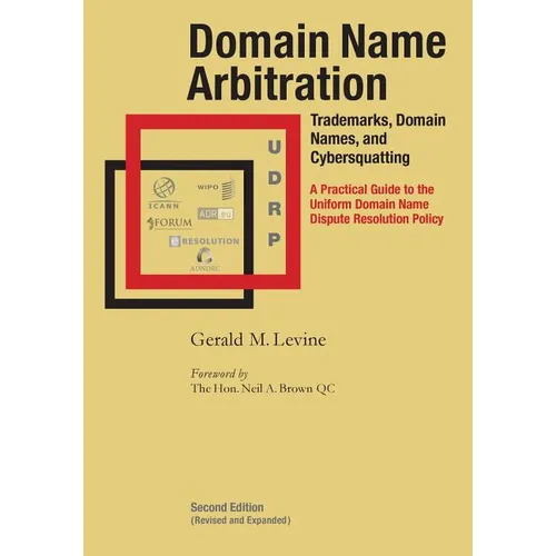 Domain Name Arbitration, Second Edition