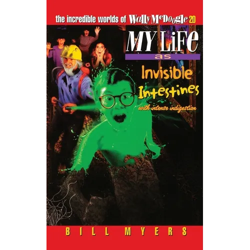 A My Life as Invisible Intestines (with Intense Indigestion): 20