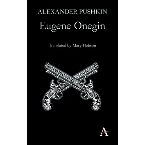 Eugene Onegin: A Novel in Verse
