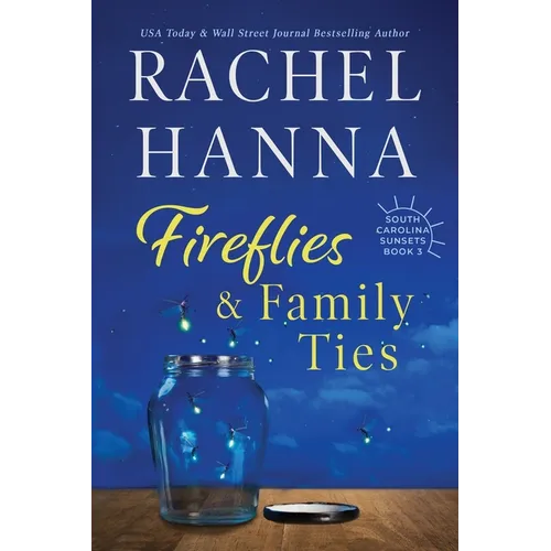 Fireflies & Family Ties