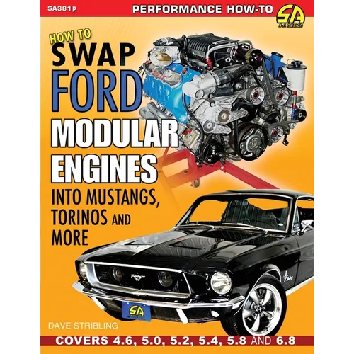 How to Swap Ford Modular Engines into Mustangs, Torinos and More