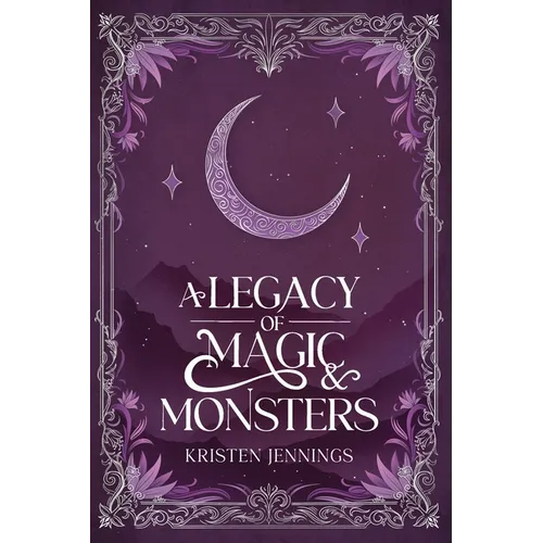 A Legacy of Magic and Monsters