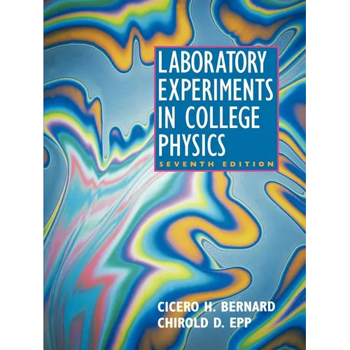 Laboratory Experiments in College Physics