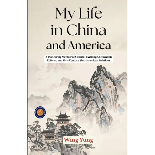 My Life in China and America