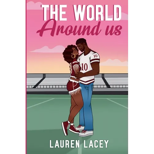 The World Around Us