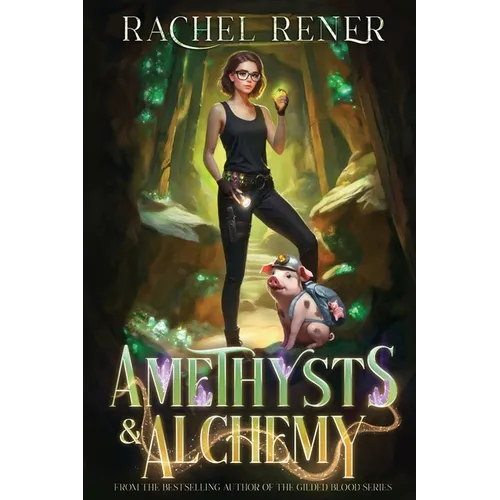 Amethysts & Alchemy: A Neurospicy, Rivals-to-lovers Cozy Romantic Fantasy