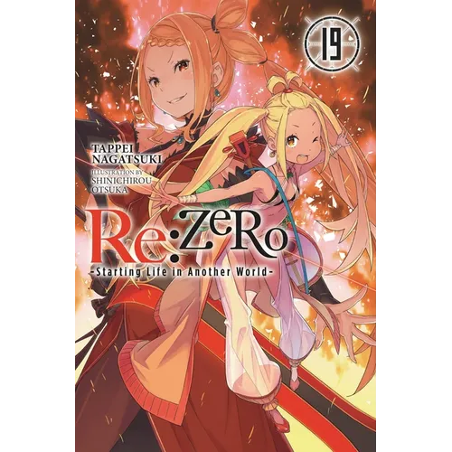RE: Zero -Starting Life in Another World-, Vol. 19 (Light Novel): Volume 19