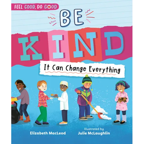 Be Kind: It Can Change Everything