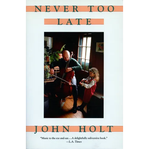 Never Too Late: My Musical Life Story