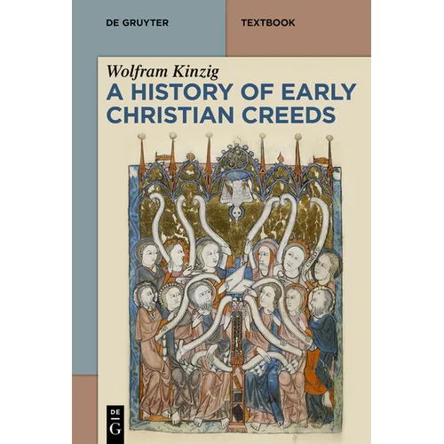 A History of Early Christian Creeds