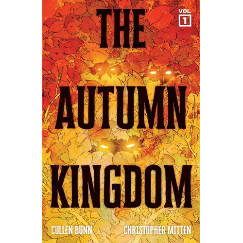 The Autumn Kingdom Vol. 1: Through the Blight