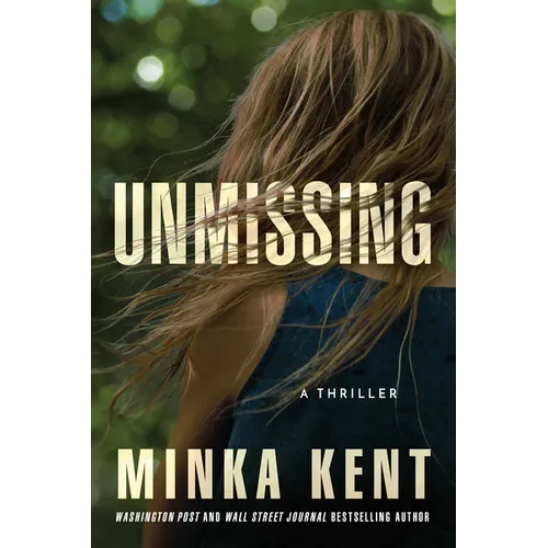 Unmissing: A Thriller