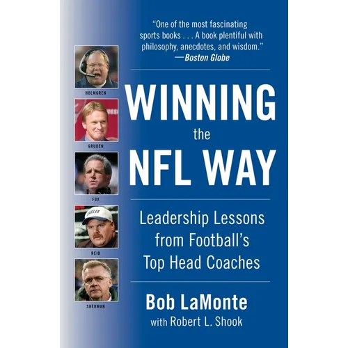 Winning the NFL Way: Leadership Lessons from Football's Top Head Coaches