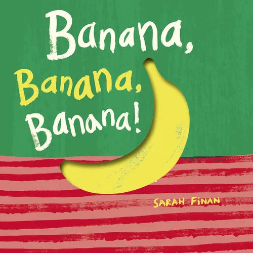 Banana, Banana, Banana!