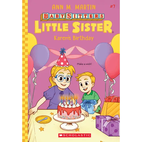 Karen's Birthday (Baby-Sitters Little Sister #7): Volume 7
