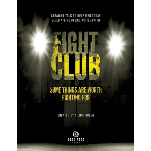 Fight Club: Some Things Are Worth Fighting For
