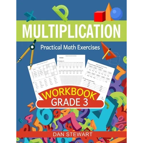 Multiplication Workbook Grade 3: Practical Math Exercises