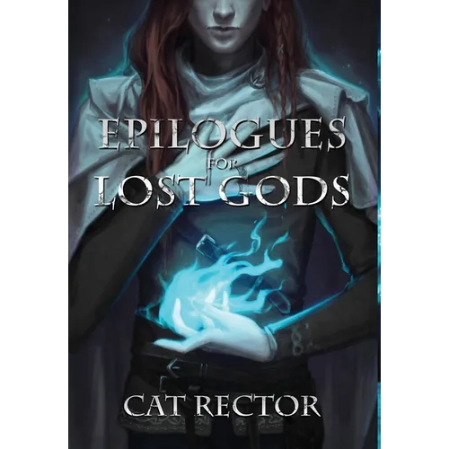 Epilogues for Lost Gods