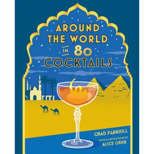 Around the World in 80 Cocktails
