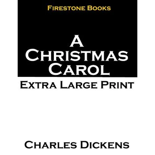 A Christmas Carol: Extra Large Print