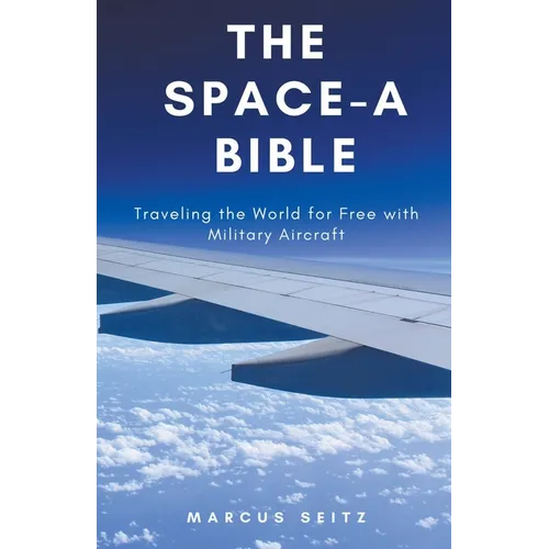 The Space-A Bible