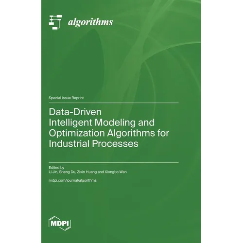 Data-Driven Intelligent Modeling and Optimization Algorithms for Industrial Processes