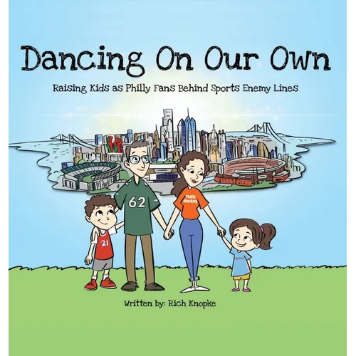 Dancing On Our Own: Raising Kids as Philly Fans Behind Sports Enemy Lines