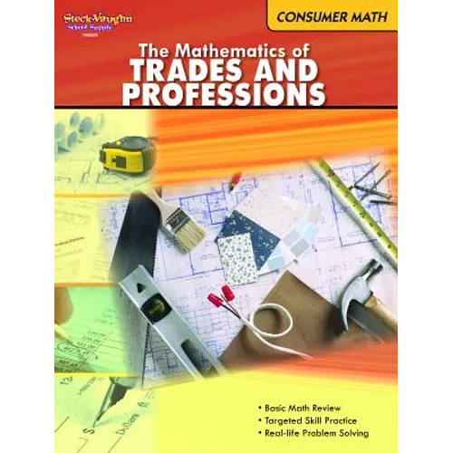The Mathematics of Trades & Professions: Consumer Mathematics Reproducible