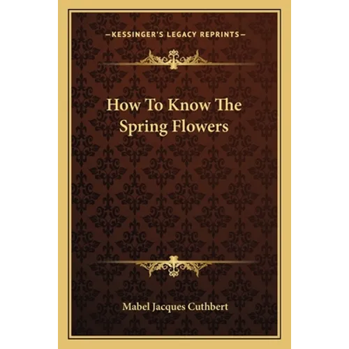 How To Know The Spring Flowers