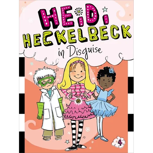 Heidi Heckelbeck in Disguise